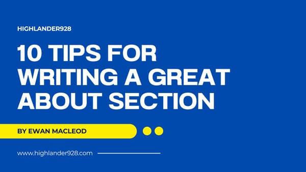 LinkedIn: 10 Tips for writing a great About section