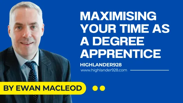New Course: Maximising your time as a Degree Apprentice